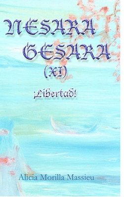 NESARA & GESARA (XI) Libertad! 1