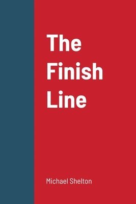 Michael Shelton - Finish Line, Häftad