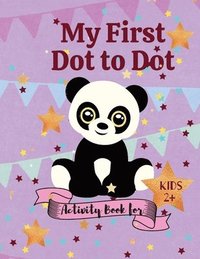 bokomslag My first Dot to Dot Activity book for Kids 2+