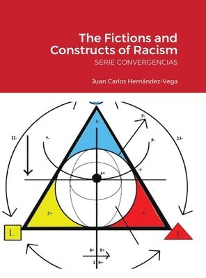 The Fictions and Constructs of Racism 1