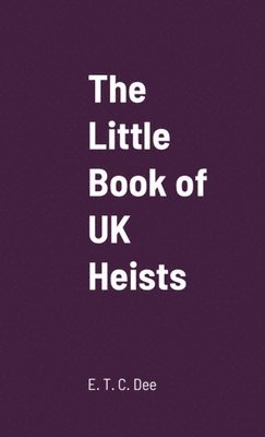 bokomslag Little Book of UK Heists