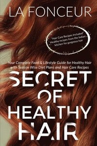 bokomslag Secret of Healthy Hair (Author Signed Copy)