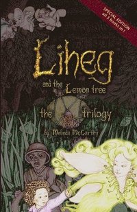 bokomslag Liheg and the Lemon Tree - the trilogy