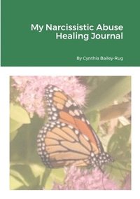 bokomslag My Narcissistic Abuse Healing Journal