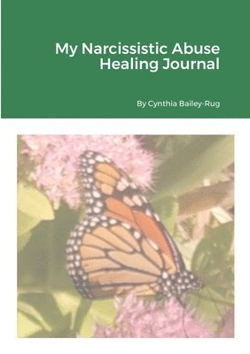 bokomslag My Narcissistic Abuse Healing Journal