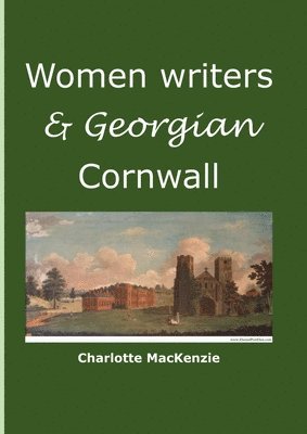 bokomslag Women writers and Georgian Cornwall