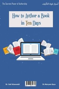 bokomslag How to author a book in ten days?