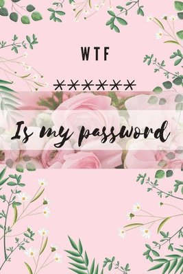 bokomslag WTF Is my Password