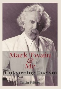 bokomslag Mark Twain and Me