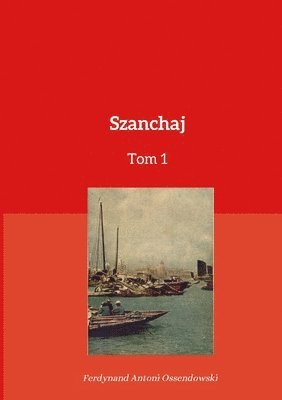 Szanchaj Tom 1 1