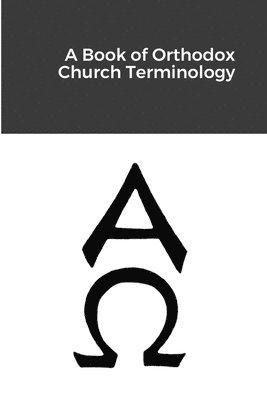 A Book of Orthodox Church Terminology 1