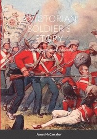 bokomslag A Victorian Soldier's Story