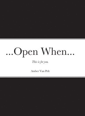 ...Open When... 1