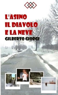 bokomslag L'Asino Il Diavolo E La Neve