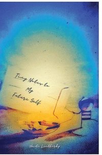 bokomslag Tiny Notes to My Future Self