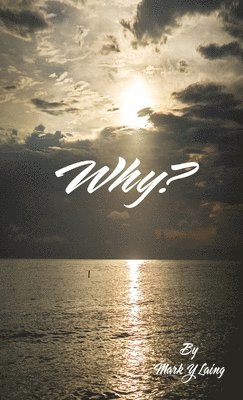 Mark Laing - Why?, Häftad