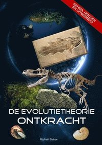 bokomslag De evolutietheorie ontkracht