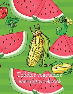 Toddler vegetables learning workbook vegetables 1