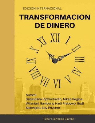 Sebastiana Viphindrartin, Niken Regina Wilantari, Bambang Hadi Prabowo - Transformacion de Dinero, Häftad
