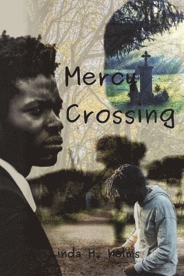 Linda H Helms, Linda H. Helms, Alana Smith - Mercy Crossing, Häftad