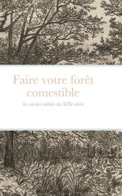 Ma Ferme Autonome, Ma ferme autonome - Faire votre forêt comestible, Inbunden