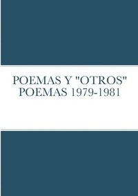 bokomslag Poemas Y &quot;Otros&quot; Poemas 1979-1981
