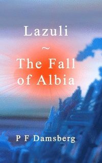 bokomslag Lazuli - The Fall of Albia