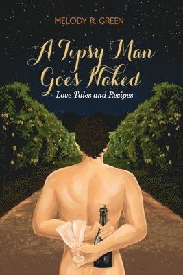 bokomslag Tipsy Man Goes Naked