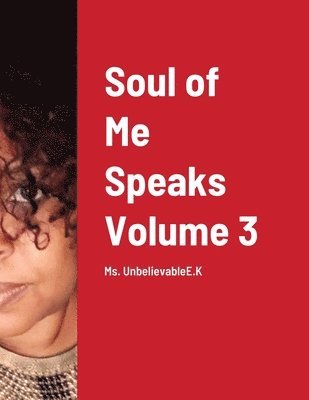 Soul of Me Speaks Volume 3 1