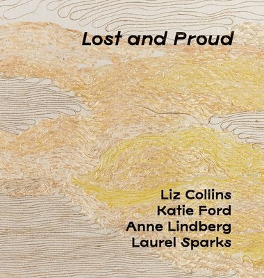 Alyson Baker, Jenny Goldstein, Candice Madey - Lost and Proud, Inbunden