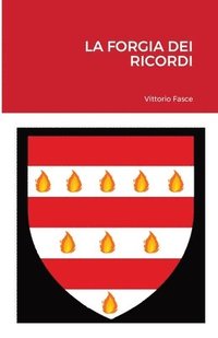 bokomslag Forgia Dei Ricordi