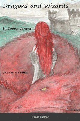 Donna Carlene - Dragons and Wizards, Häftad