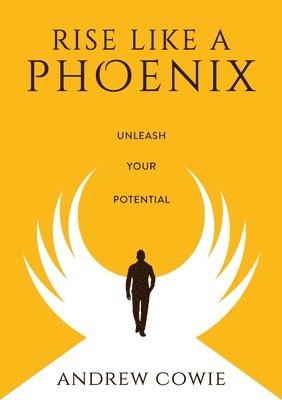 Rise Like A Phoenix 1