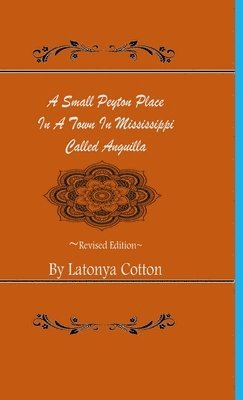 A Small Peyton Place In A Town In Mississippi Called Anguilla 1