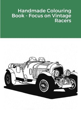 bokomslag Handmade Colouring Book - Focus on Vintage Racers
