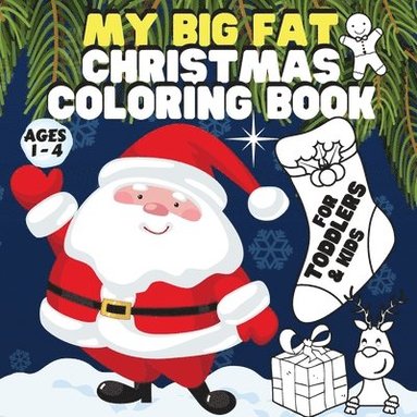 bokomslag My Big Fat Christmas Coloring Book. For Toddlers / Kids.