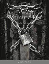 bokomslag Cage Without A Key