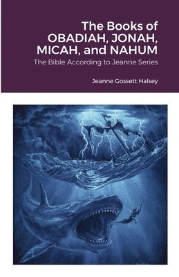 The Books of OBADIAH, JONAH, MICAH, and NAHUM 1