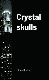 bokomslag Crystal skulls