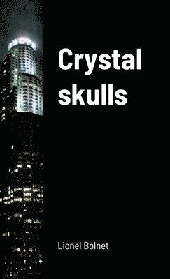 Crystal skulls 1