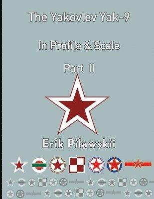 Erik Pilawskii - Yakovlev Yak-9 In Profile & Scale Part II, Häftad