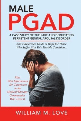 William M Love, William M. Love - Male Pgad, Häftad