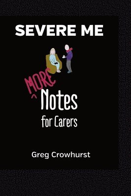 More Notes For Carers