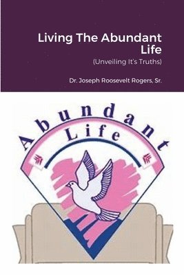 Living The Abundant Life 1
