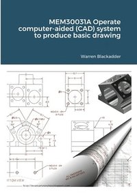 bokomslag MEM30031A Operate computer-aided (CAD) system to produce basic drawing