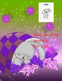 bokomslag How to draw animals for kids