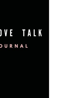 bokomslag Self, Love, Talk - The Journal