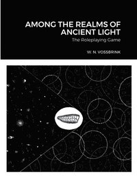 bokomslag Among the Realms of Ancient Light