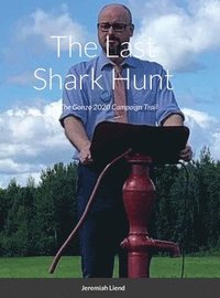bokomslag The Last Shark Hunt