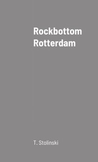 bokomslag Rockbottom Rotterdam